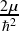 2μℏ2